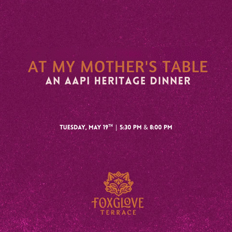 At My Mother's Table | An AAPI Heritage Dinner