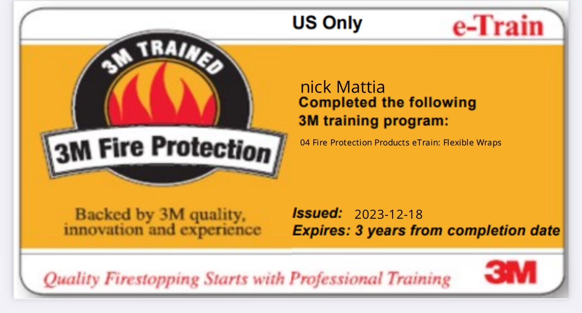 Fire protection certification card with 3M logo, certifying completion of the 3M Fire Protection training program for Nick Mattia, issued on December 18, 2023, valid for three years, featuring orange, black, white, and red colors.
