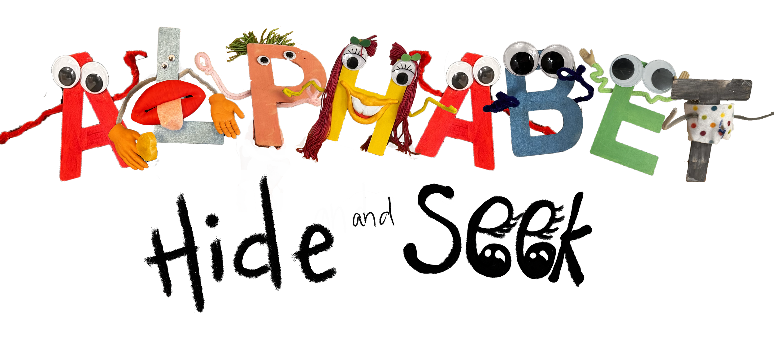 Colorful handmade letters spelling 'HAPPY' with googly eyes and various decorations, sitting on a table with hand-drawn text 'HIDE AND SEEK' underneath.