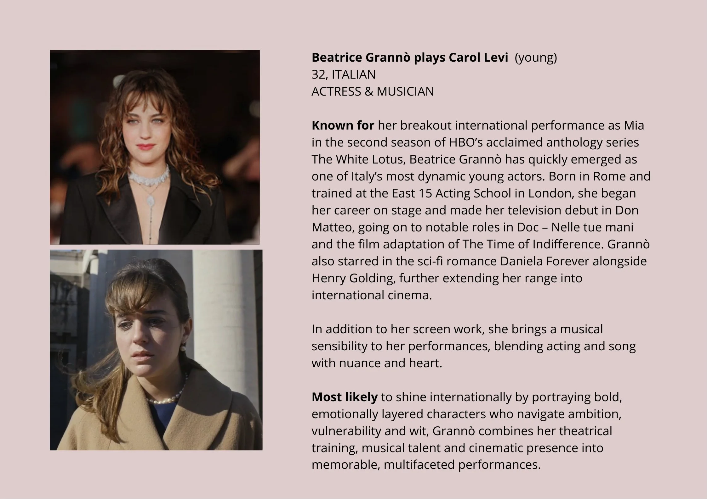 Beatrice Grannò plays Carol Levi (young)