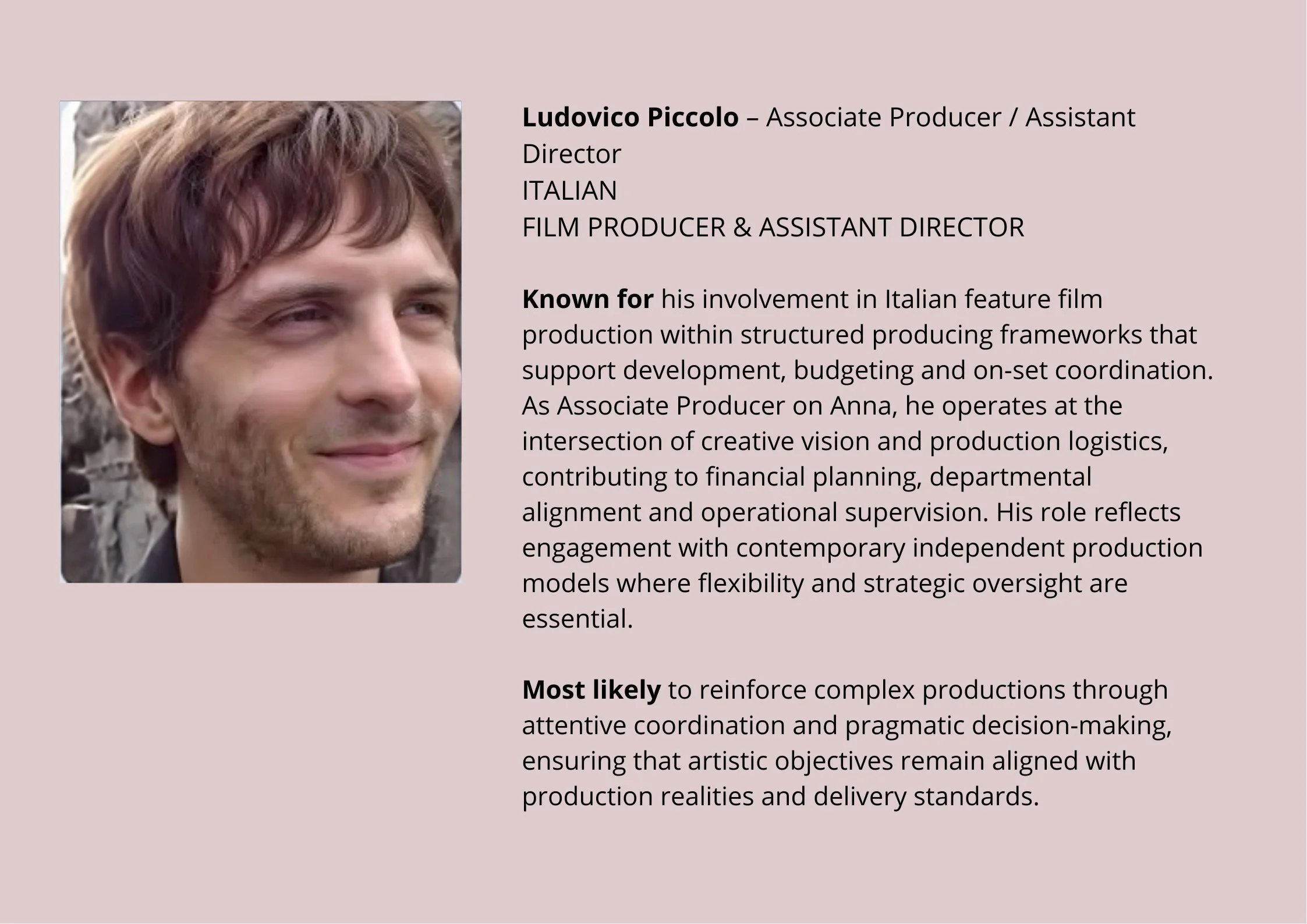 Ludovico Piccolo - Associate Producer/ Assistant Director