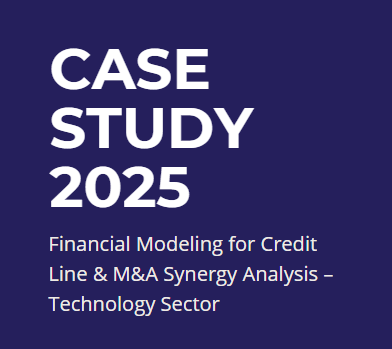 Cover page of a report titled 'Case Study 2025' about financial modeling for credit line and M&A synergy analysis in the technology sector.