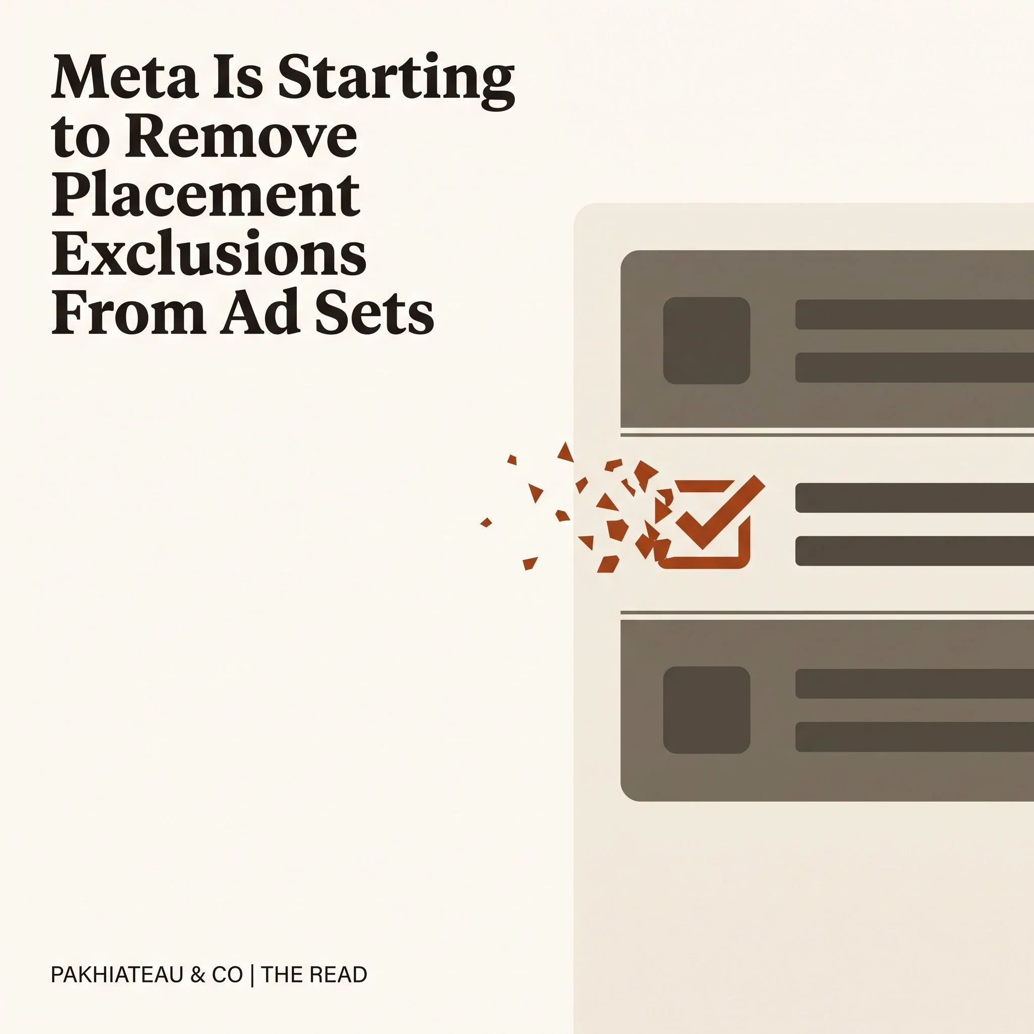 Meta Is Starting to Remove Placement Exclusions From Ad Sets