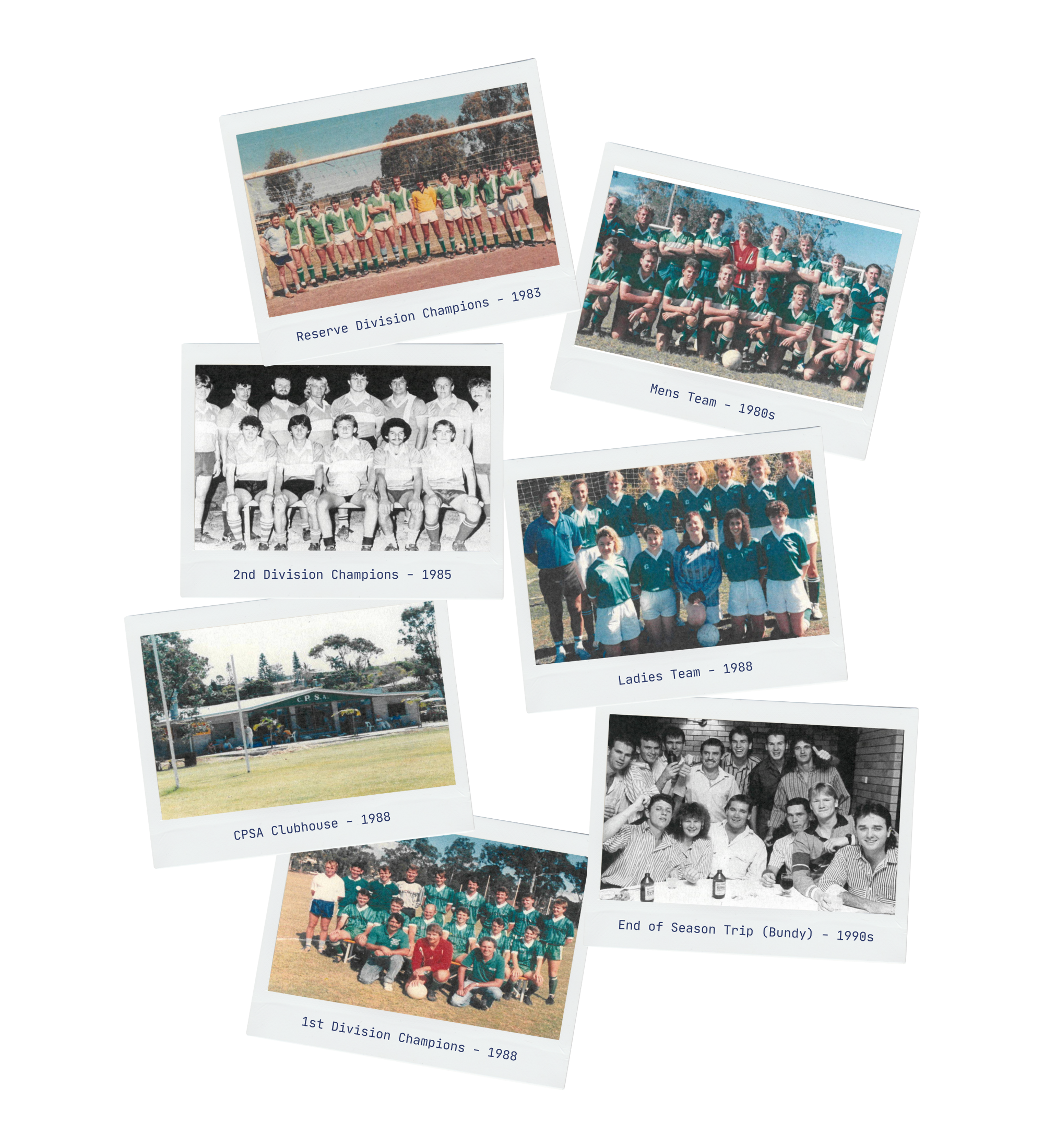 Collection of vintage sports team photographs and a clubhouse, including reserve division champions from 1983, men's team from 1980s, 2nd division champions from 1985, ladies team from 1988, CPSA clubhouse from 1988, 1st division champions from 1988, and end of season trip group from 1990s.