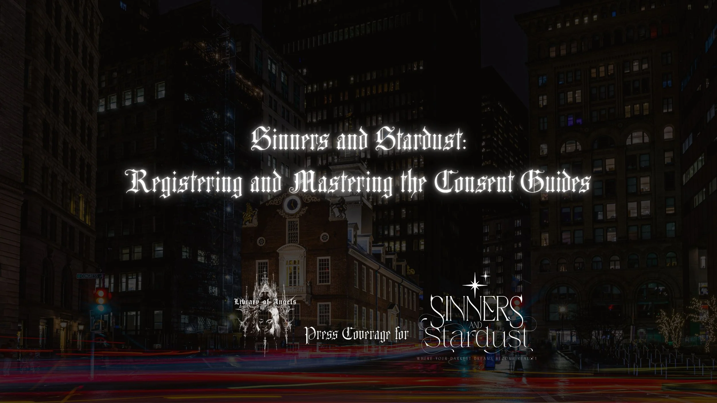 Sinners and Stardust:  Registering and Mastering the Consent Guides