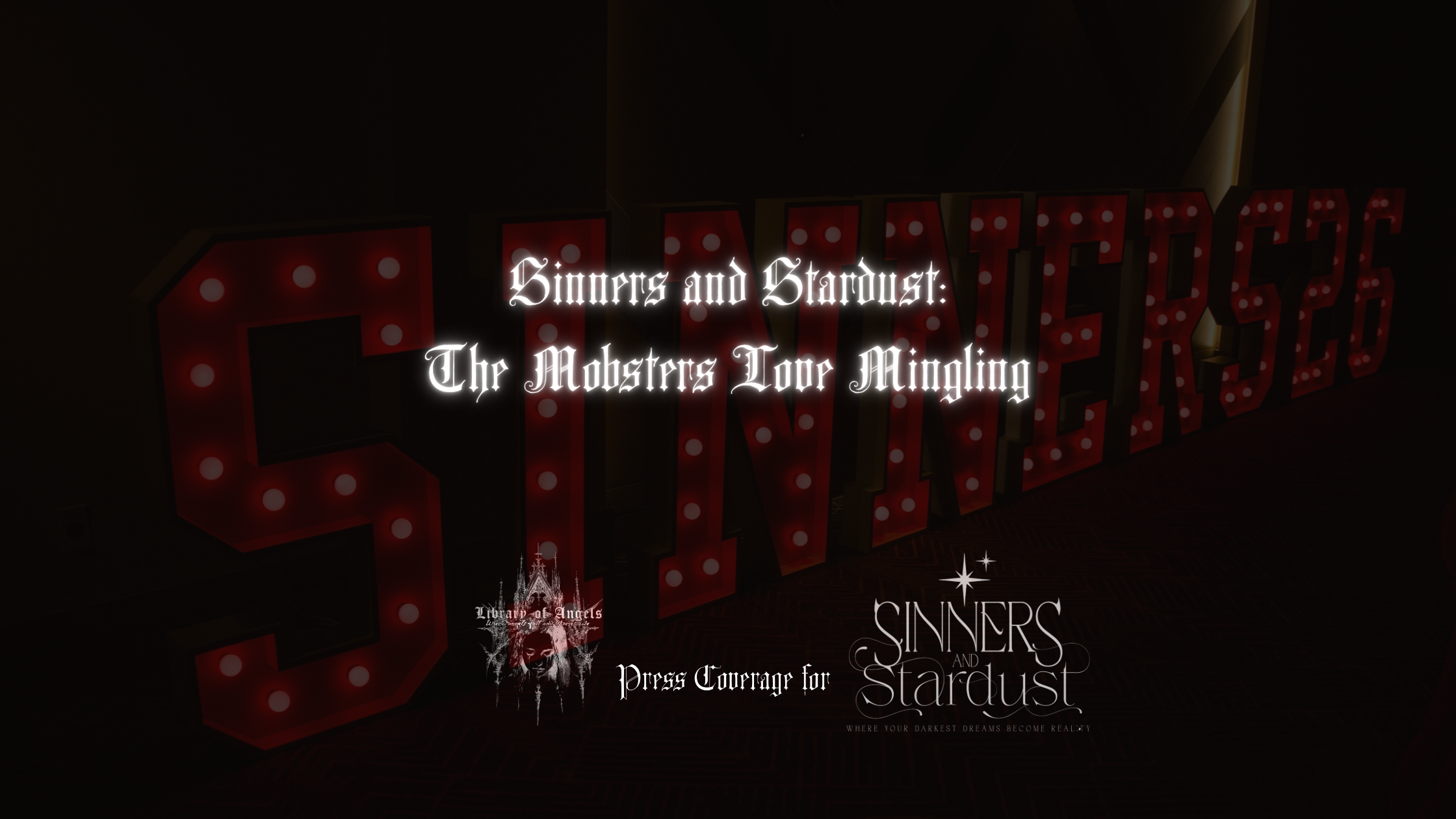 Sinners & Stardust: The Mobsters Love Mingling