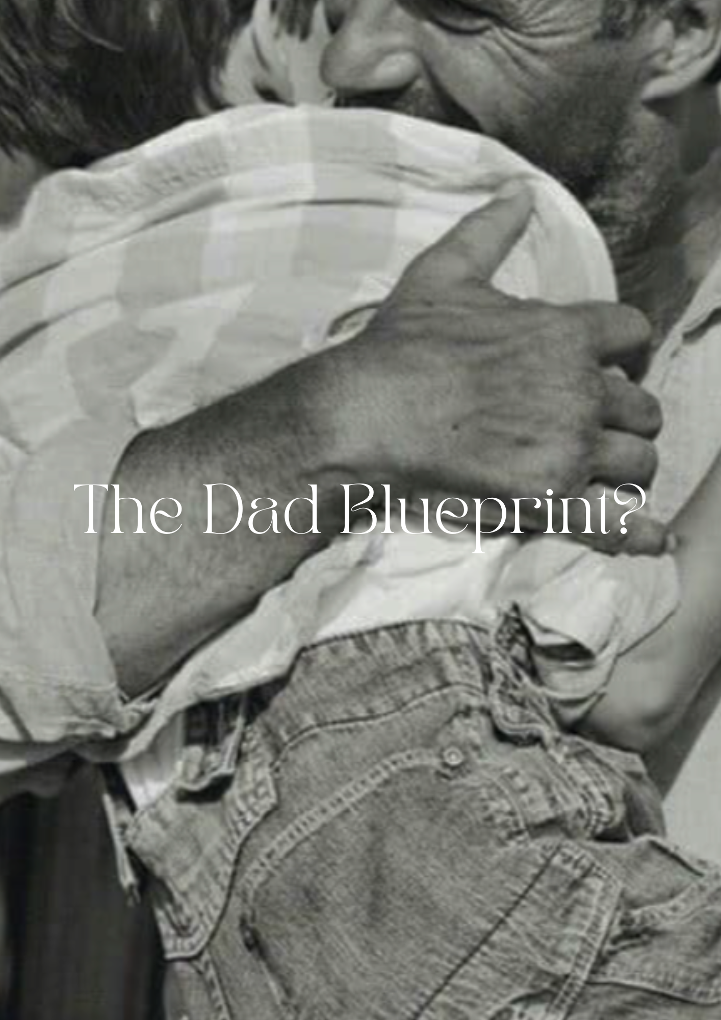 The Dad Blueprint?