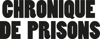 Chronique de prisons