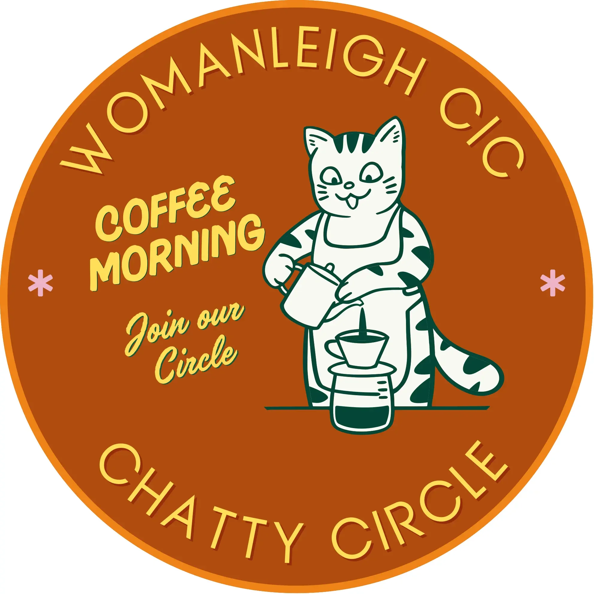 Chatty Circle logo: A cheerful cat in an apron pours coffee on a brown circle background. Text reads "Womanleigh CIC Coffee Morning Join our Circle." Playful tone.