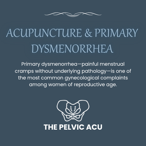 Acupuncture and Primary Dysmenorrhea