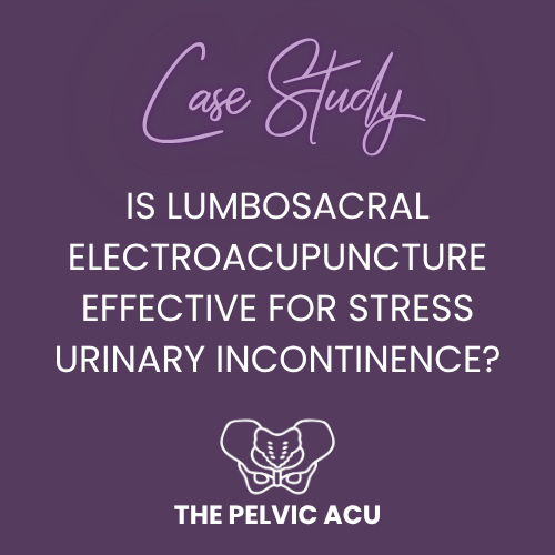 Is Lumbosacral Electroacupuncture Effective for Stress Urinary Incontinence?