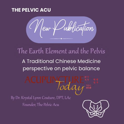 New Publication in Acupuncture Today: The Earth Element &amp; the Pelvis