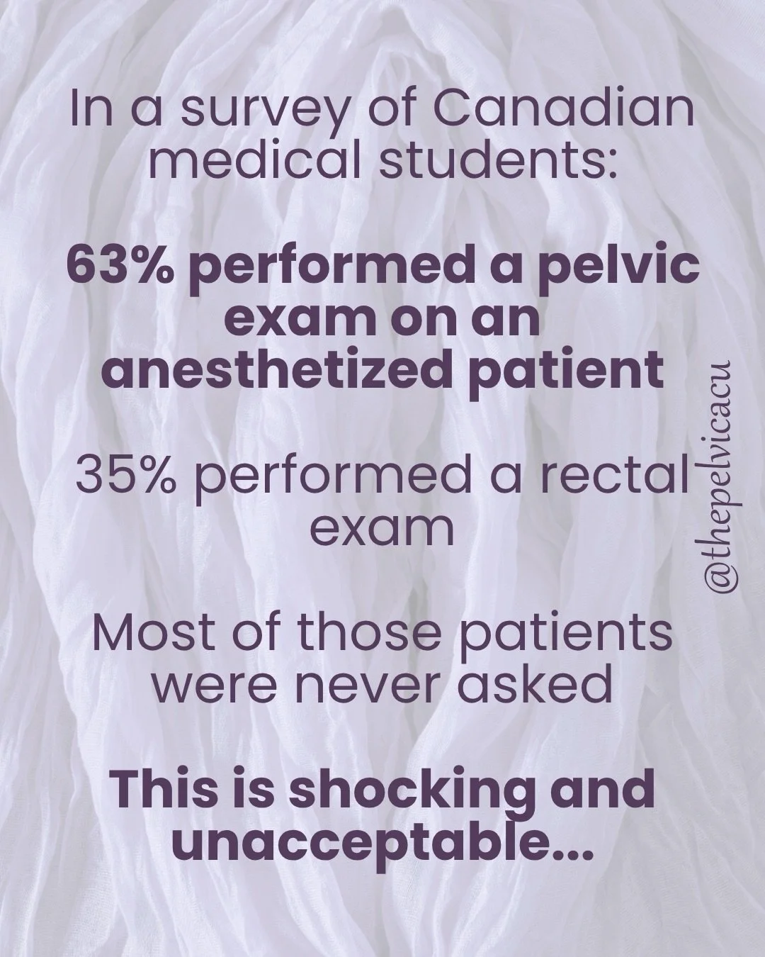 These findings are difficult to read, but they are important to acknowledge.

In a recent study, many medical students reported performing sensitive pelvic and rectal exams on anesthetized patients without clear, explicit consent. Even more concernin