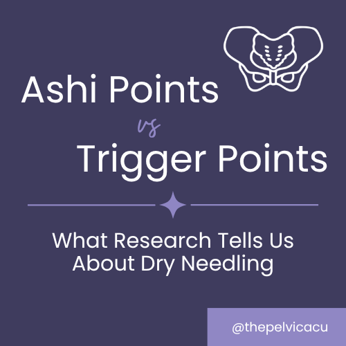 Ashi Points vs. Trigger Points:&nbsp;What Research Tells Us About Dry Needling
