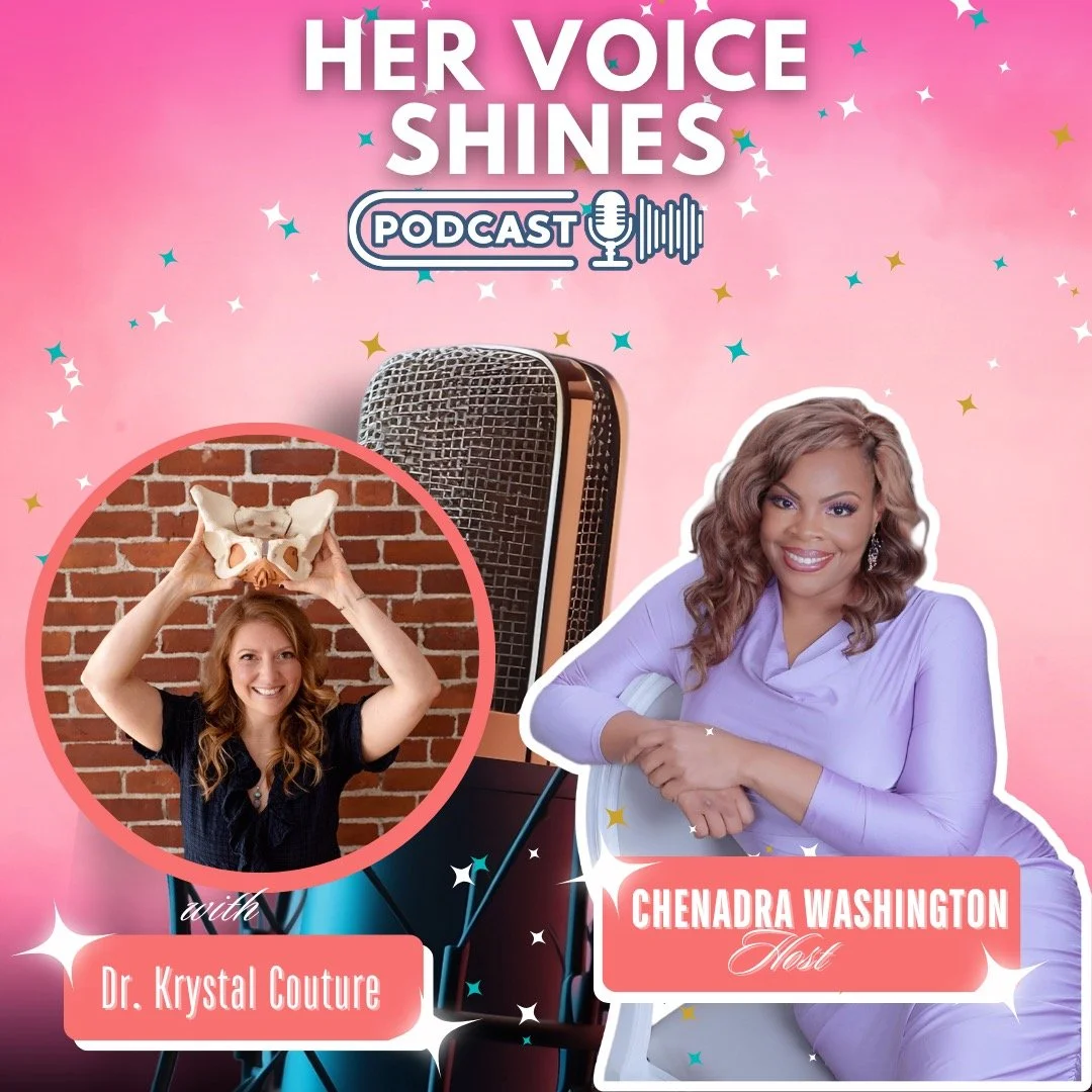 Why Pelvic Health Needs a Voice: My Conversation on Her Voice Shines