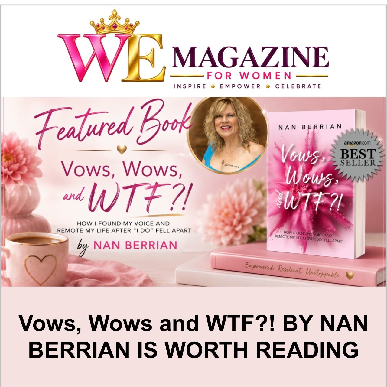 WE Magazine: Vows, Wows, and WTF?!