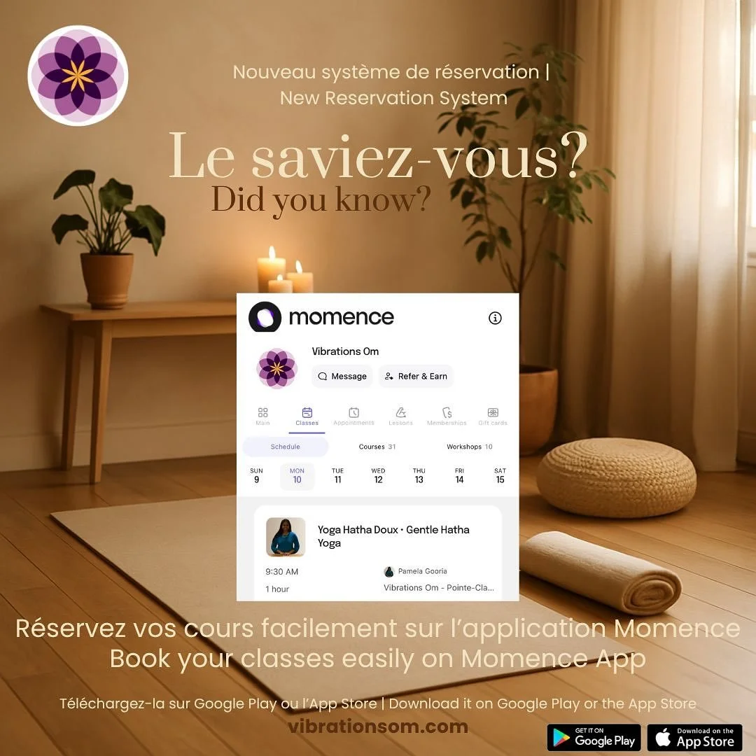 Nous utilisons maintenant Momence pour toutes les réservations de cours!

Une plateforme simple, rapide et intuitive pour planifier vos séances de yoga, Pilates et bien-être.
Téléchargez l’application et profit