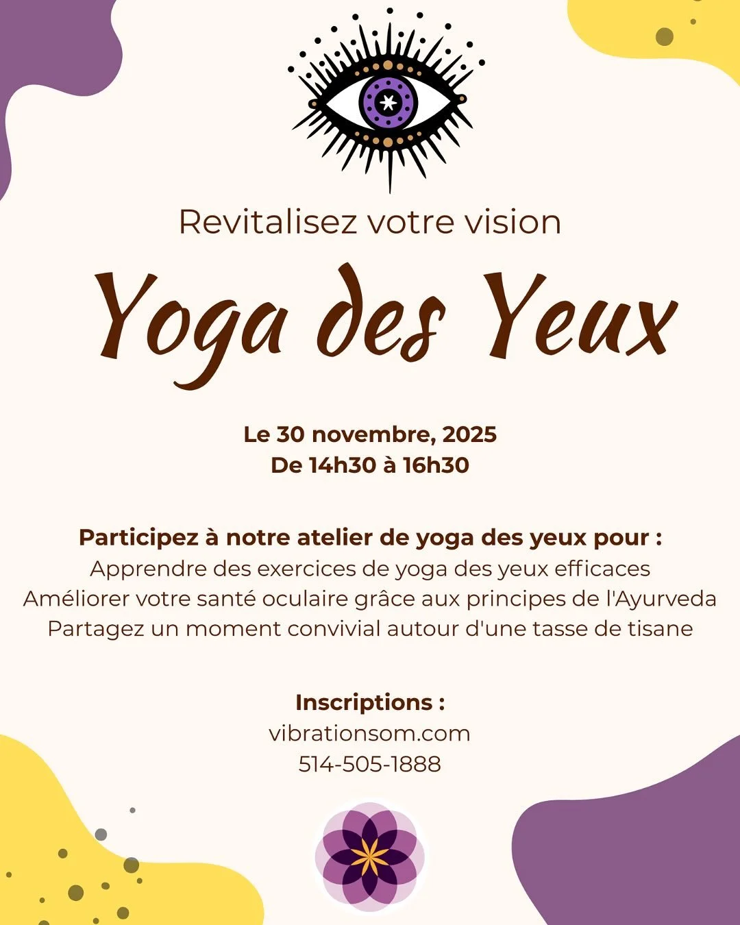 Yoga pour les yeux | Atelier 👁️ de yoga oculaire Rejoignez Pamela Gooria, copropriétaire de Vibrations Om, pour un atelier unique de yoga pour les yeux. Après 20 ans de lunettes, Pamela a complètement corrigé sa myopie gr&acirc