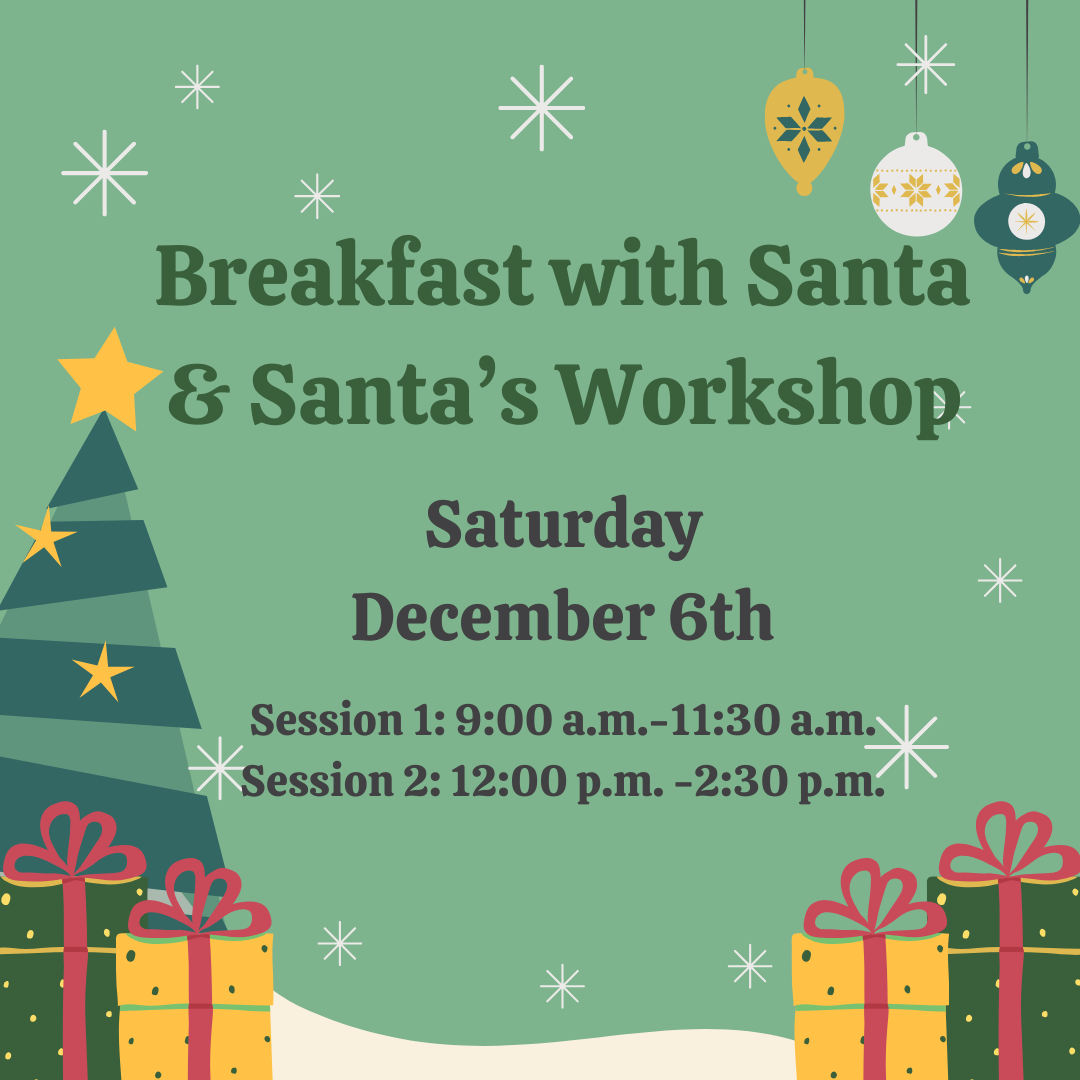 Breakfast with Santa + Santa’s Workshop