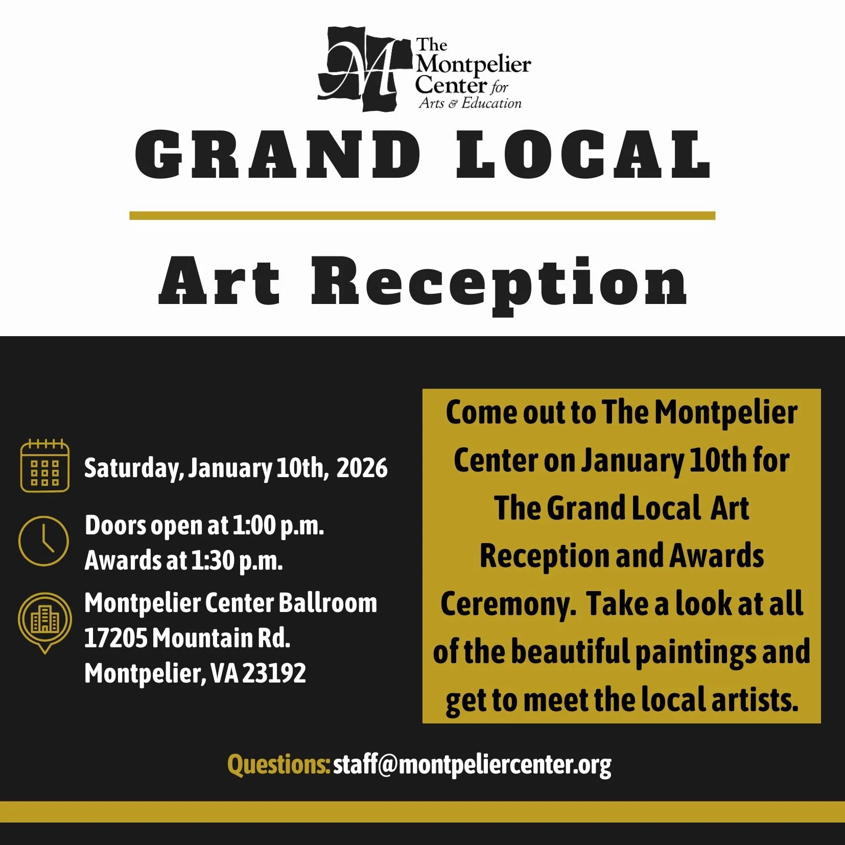 Got it&mdash;more of a mid-show &ldquo;come see it while it&rsquo;s up&rdquo; kind of reception.

Join us this Saturday for our Local Art Show Reception at The Montpelier Center for Arts &amp; Education!

The show is already up, and this is your chan