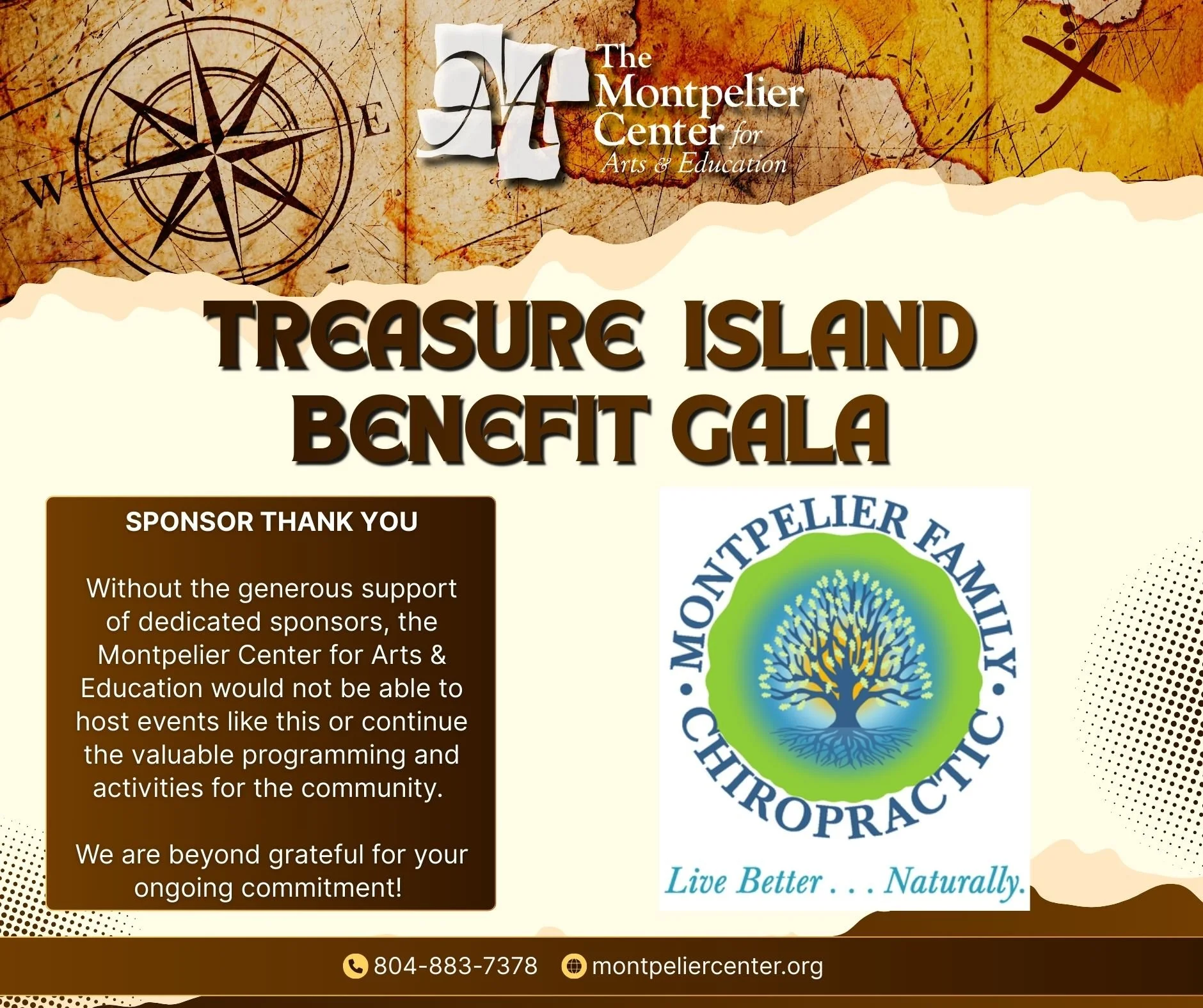 A heartfelt thank-you to our Treasure Island Gala sponsors.

Your generosity goes far beyond one evening &mdash; it directly supports the programs, classes, and community experiences that define the Montpelier Center. Together, we&rsquo;re creating o