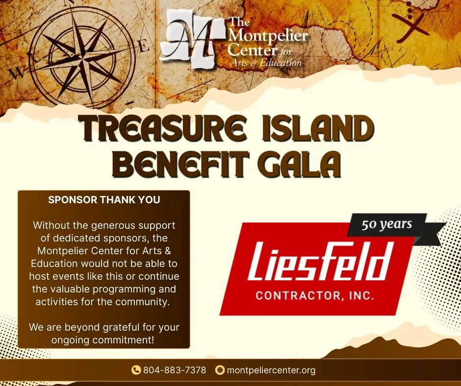 Before gala night arrives, we want to recognize and thank our Treasure Island Benefit Gala sponsors. Your support fuels creativity, learning, and community connection through the Montpelier Center&mdash;helping ensure our programs and events remain a