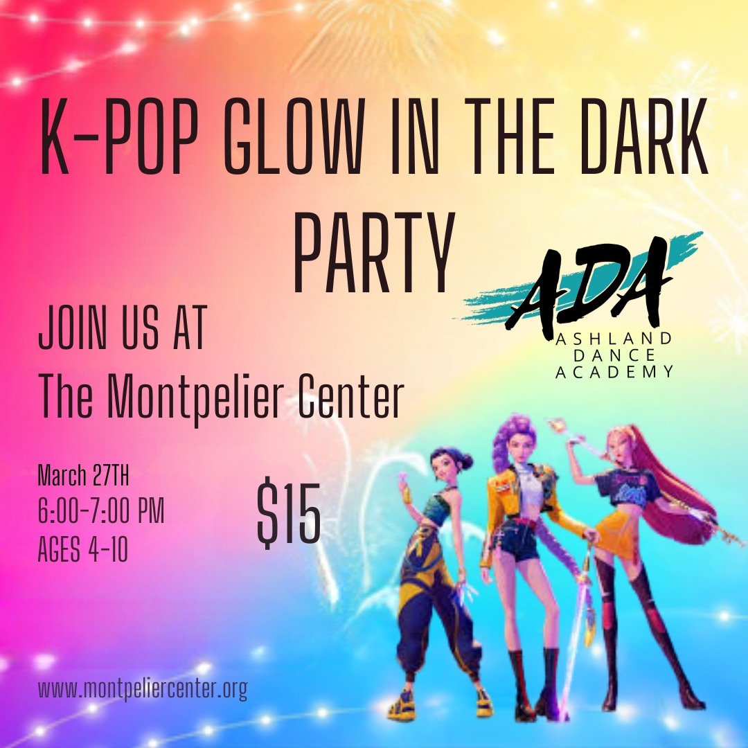 Get ready to glow at our K-Pop Glow in the Dark Party on Friday, March 27 at 6:00 PM at The Montpelier Center for Arts and Education, in partnership with Ashland Dance Academy. This fun party for ages 4&ndash;10 features kid-friendly K-Pop inspired m