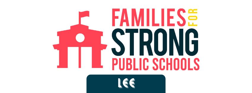 Graphic with a school building icon and the text 'Families for Strong Public Schools' and 'Lee'.
