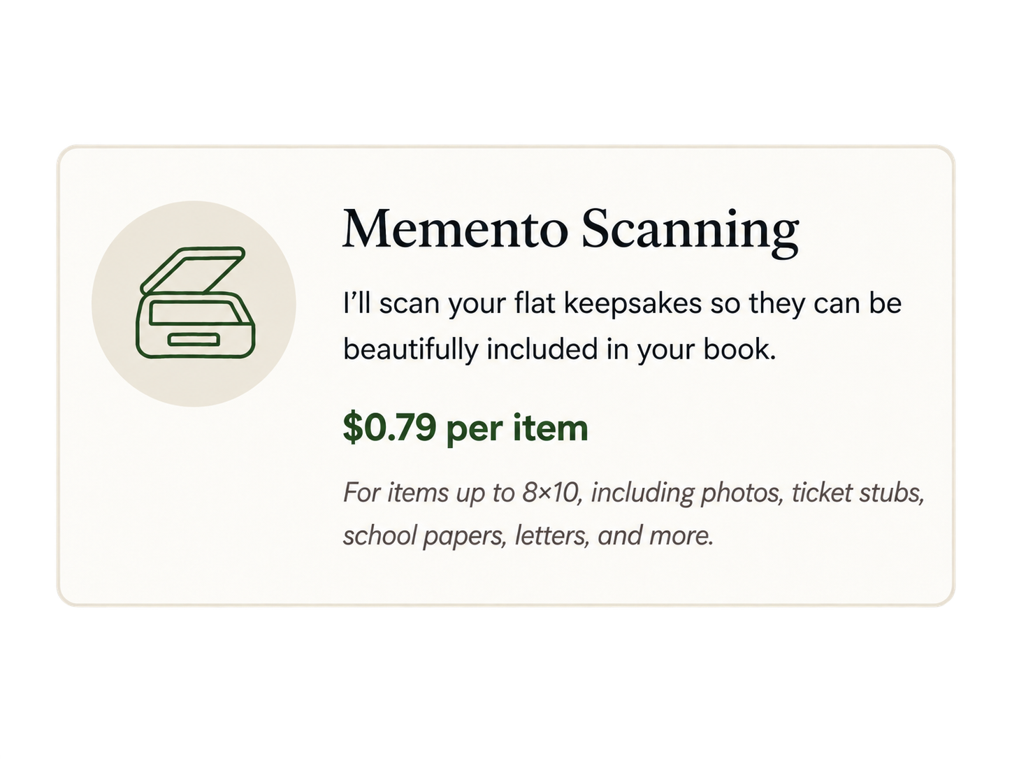 Memento scanning add-on for flat keepsakes such as photos, ticket stubs, school papers, and letters up to 8x10.