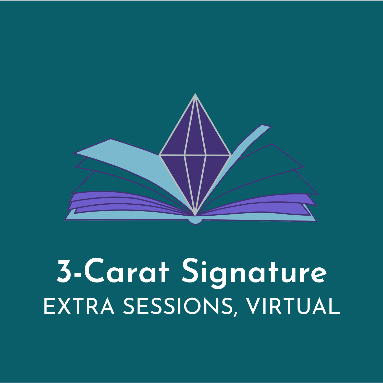3-Carat Signature, extra sessions, Virtual