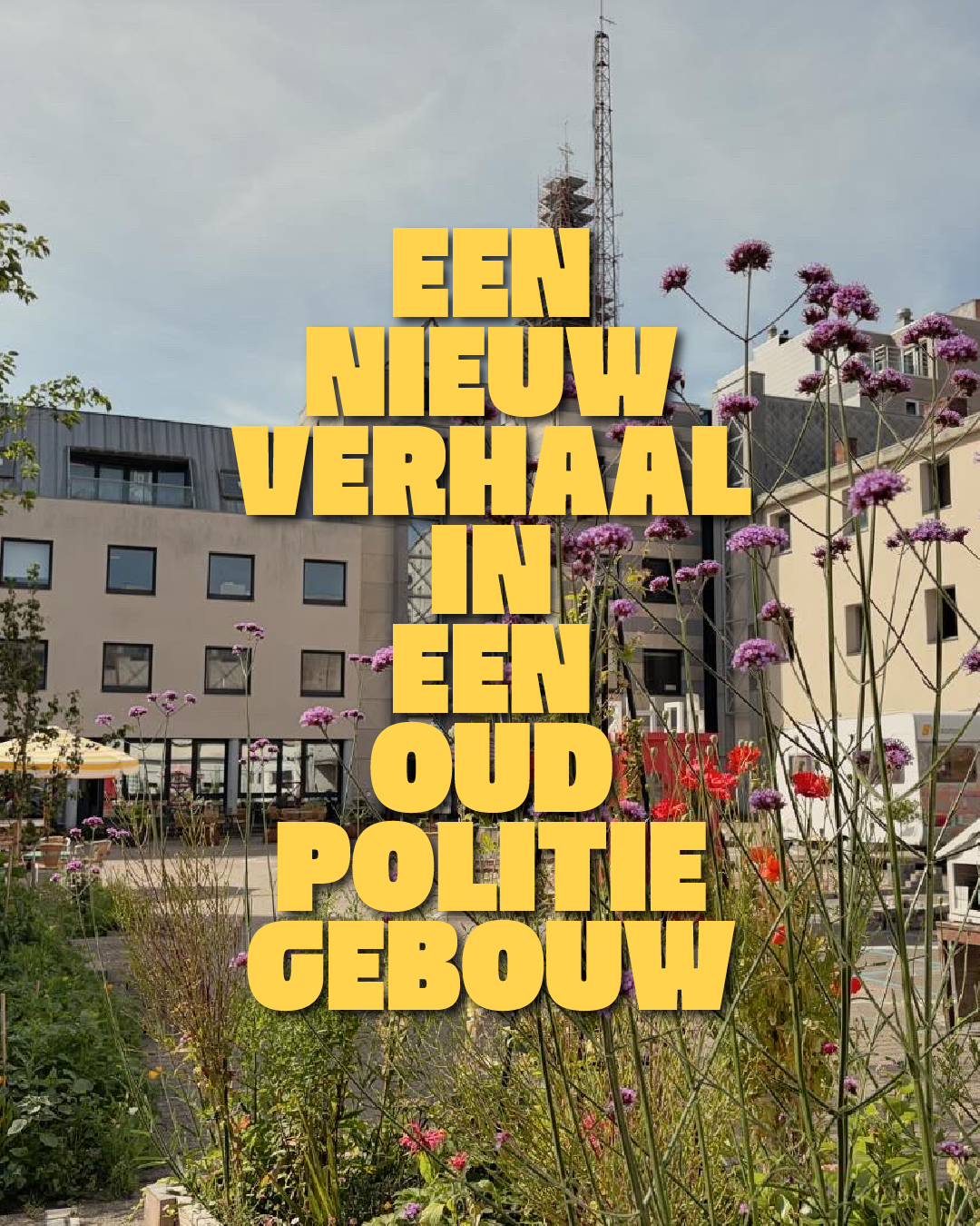 een nieuw verhaal in een oud politiegebouw.png