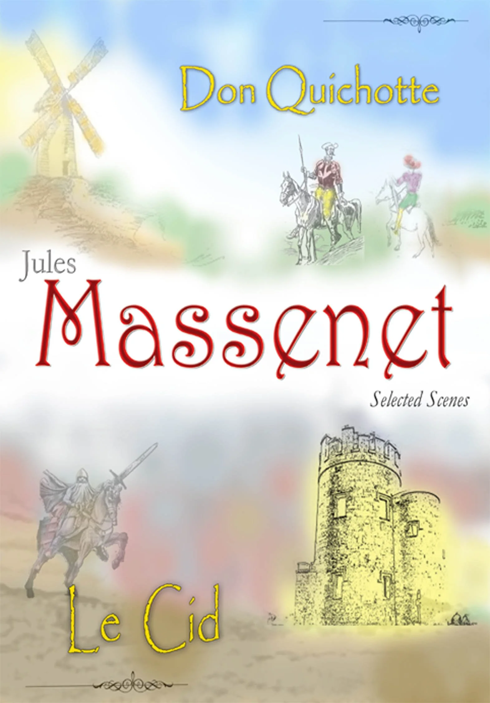 Book cover for 'Don Quichotte' by Jules Massenet, featuring illustrations of windmills, knights on horseback, and a castle.