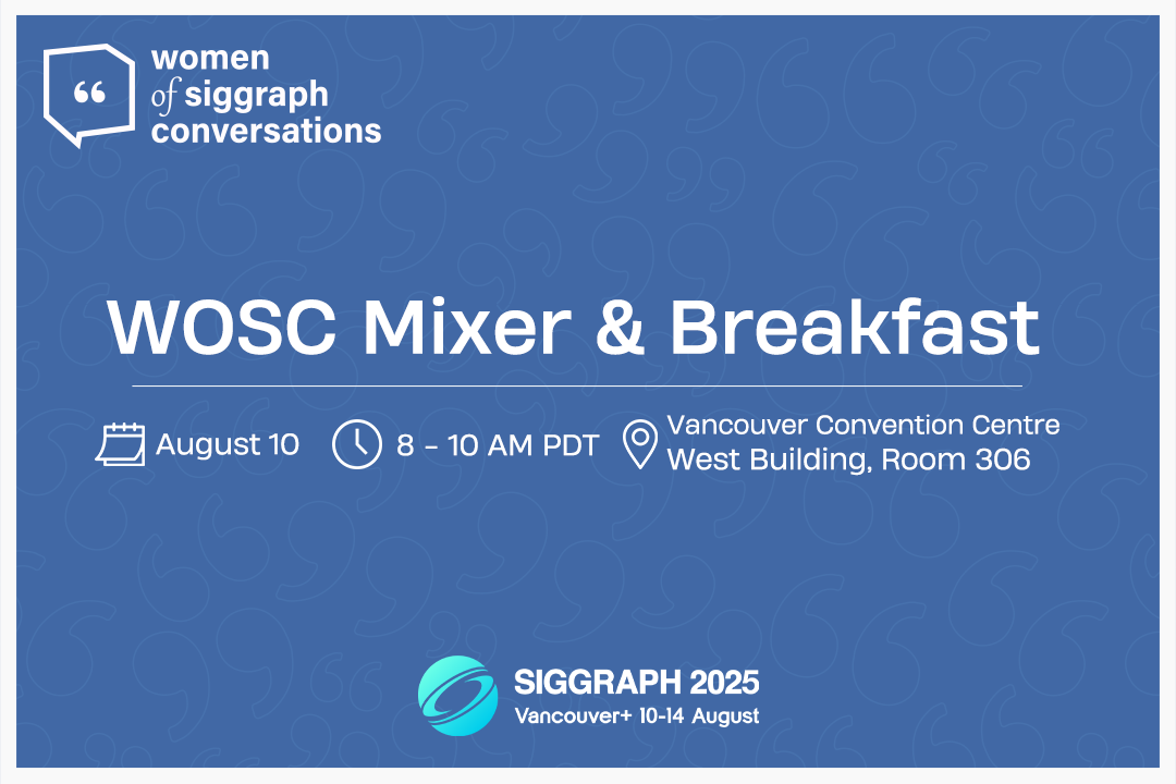 WOSC Breakfast Mixer at SIGGRAPH 2025