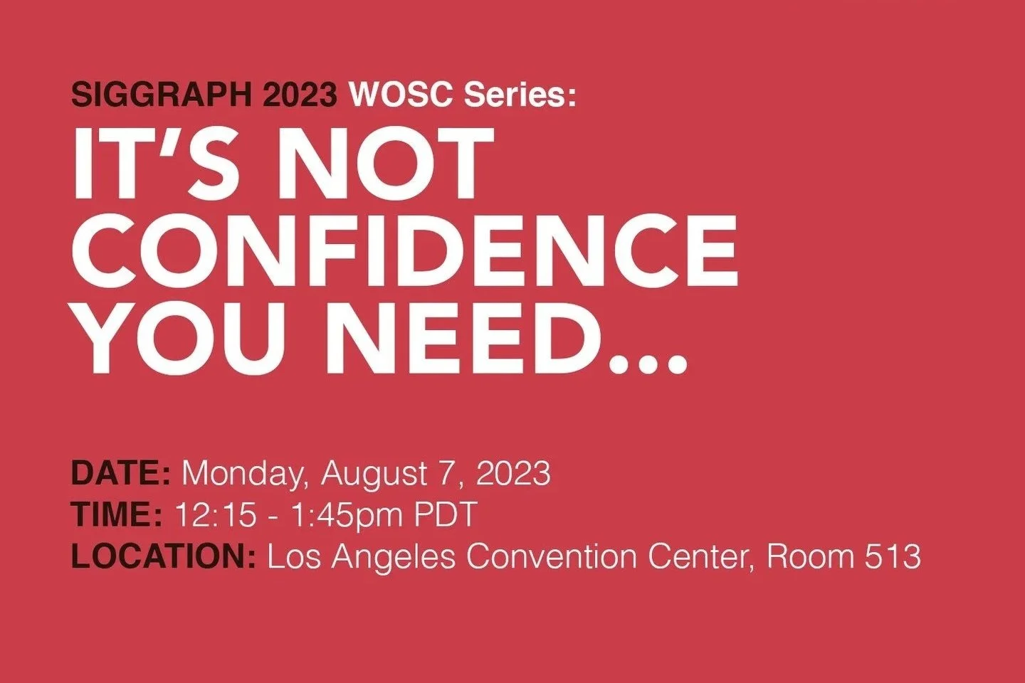 Workshop: It’s Not Confidence You Need