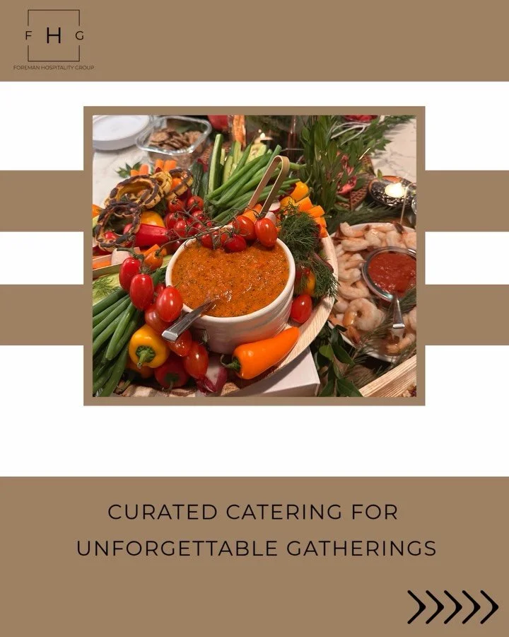 Some gatherings deserve more than a standard spread.

At Foreman Hospitality Group, we create catering experiences designed to feel just as elevated as the event itself. 

From curated menus and beautifully styled presentation, we make hosting feel e