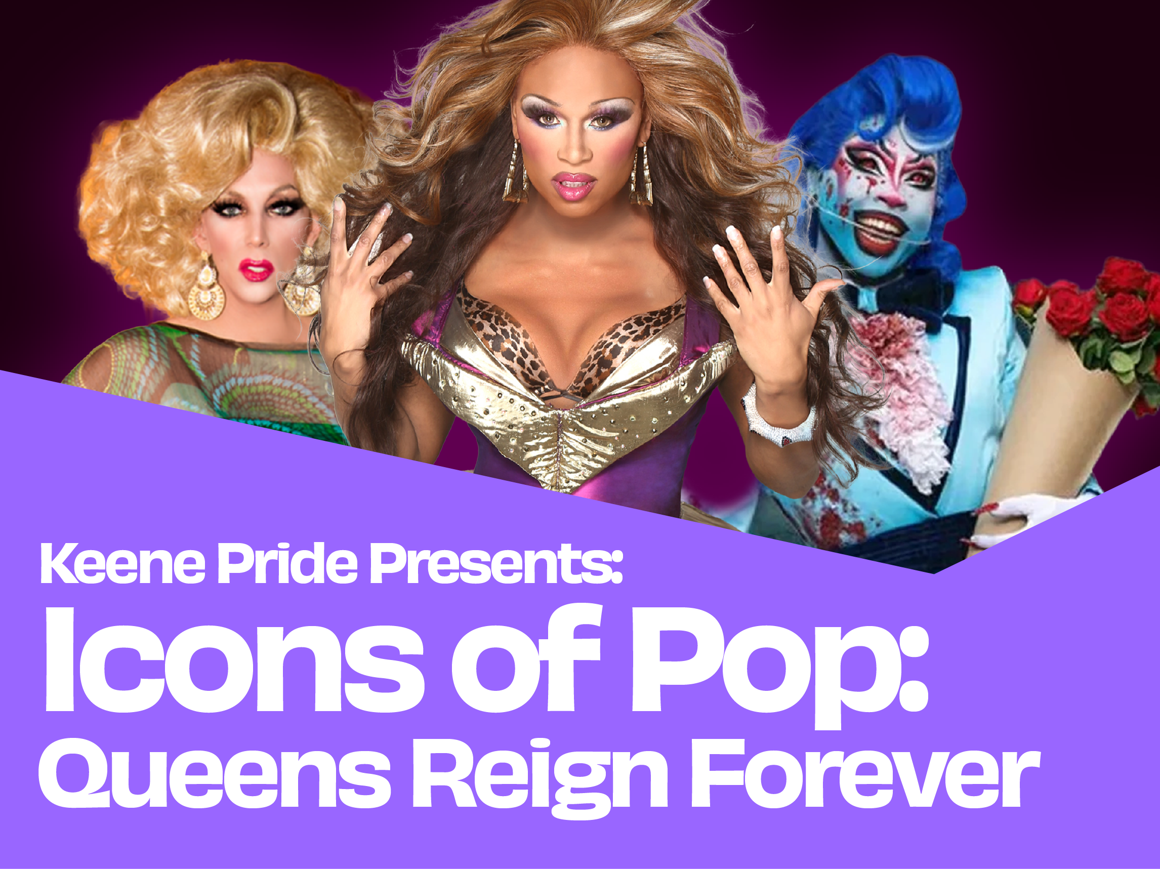 ICONS OF POP: Queens Reign Forever