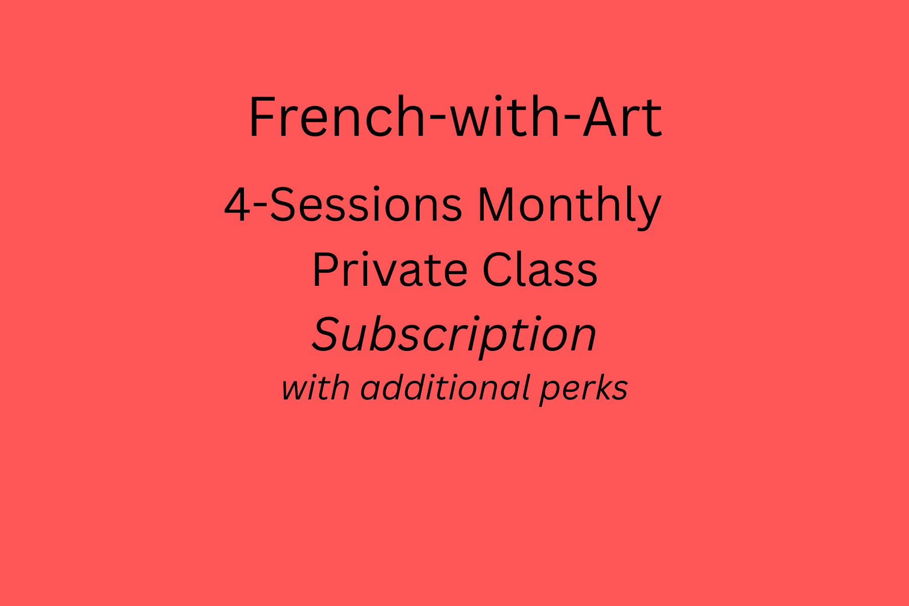 French-with-Art's 4-Private Lessons Package Subscription/Cancel Anytime