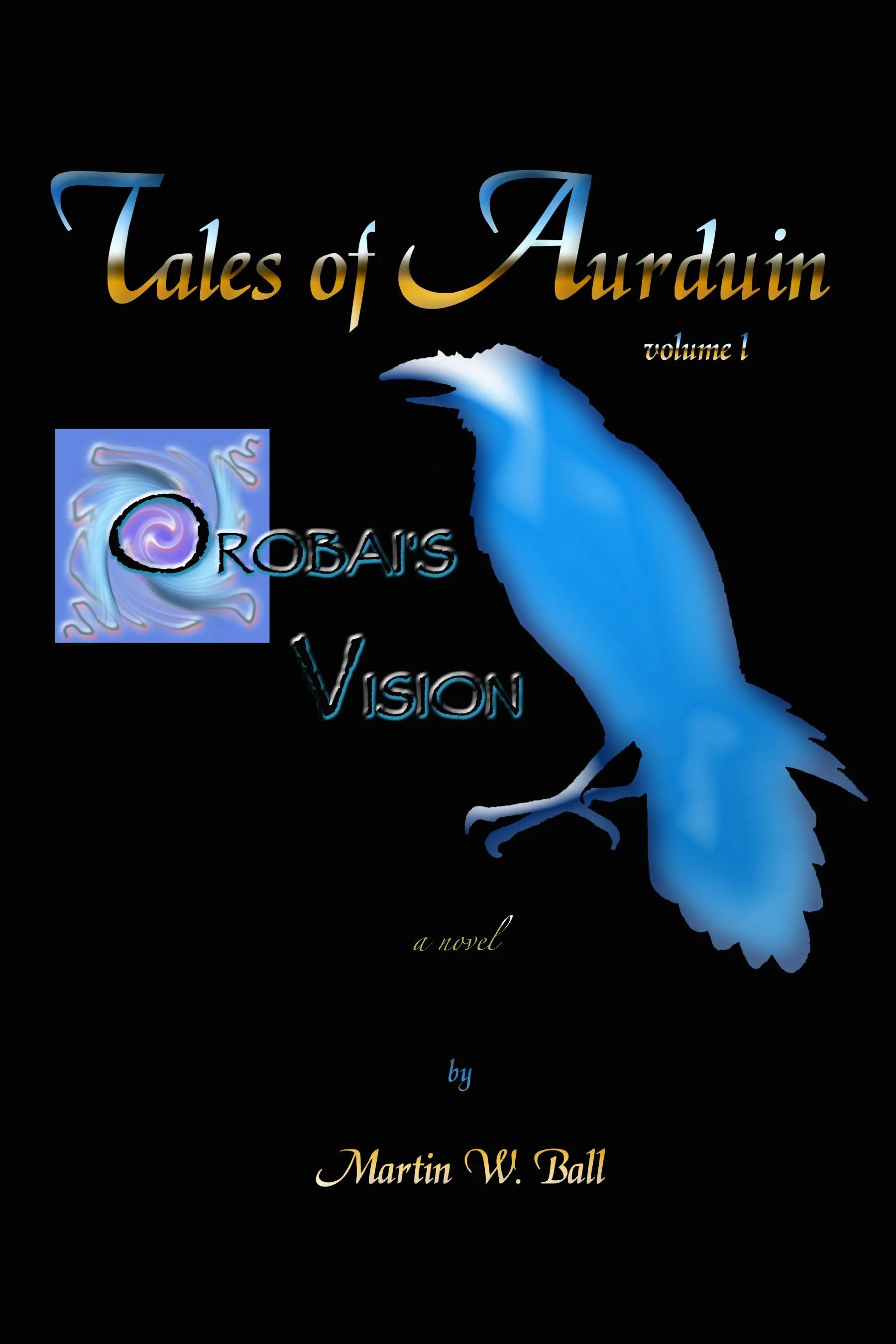 Tales of Aurduin Volume I, Orobai's Vision
