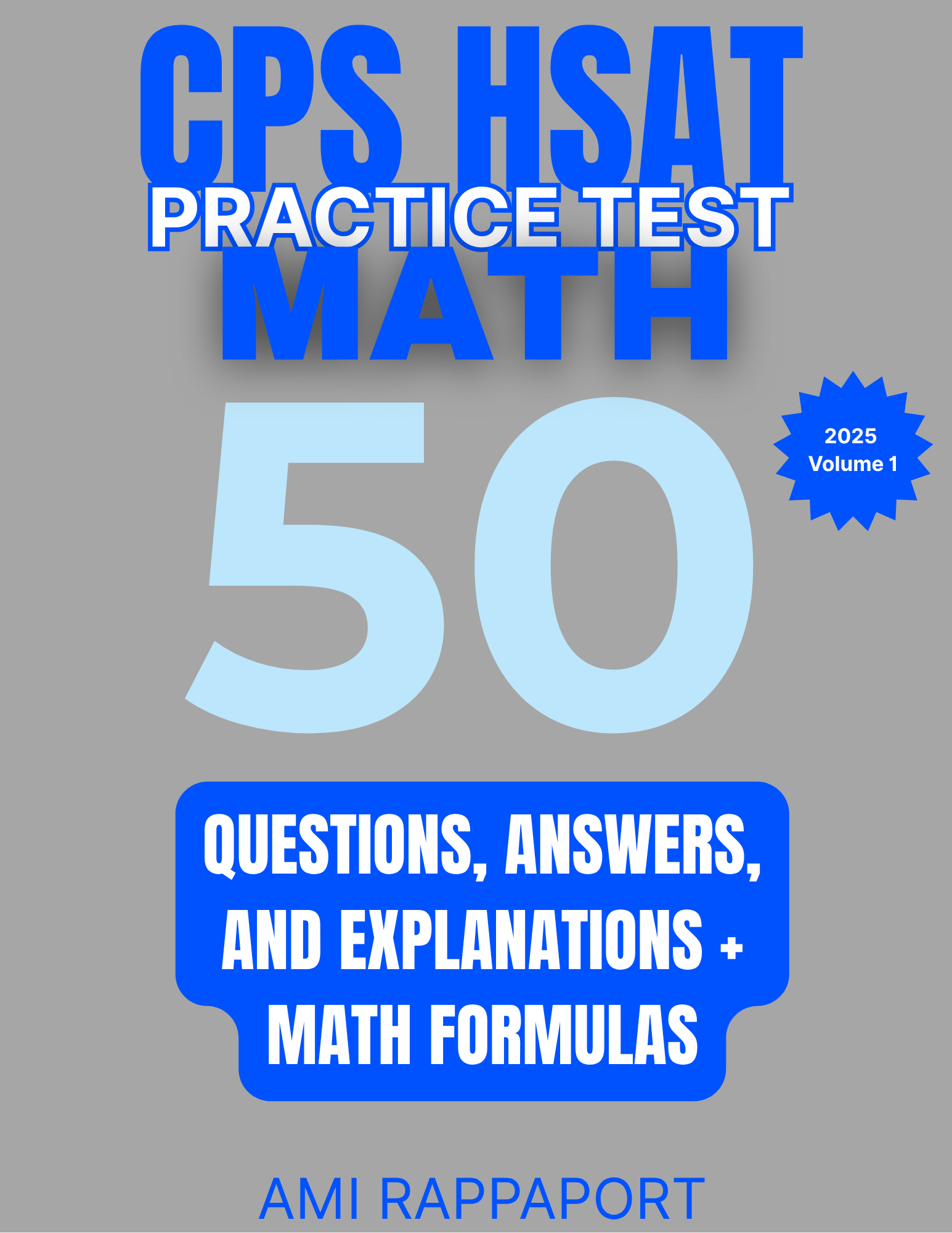 CPS HSAT PRACTICE MATH 50 Questions, Answers, and Explanations + Math ...