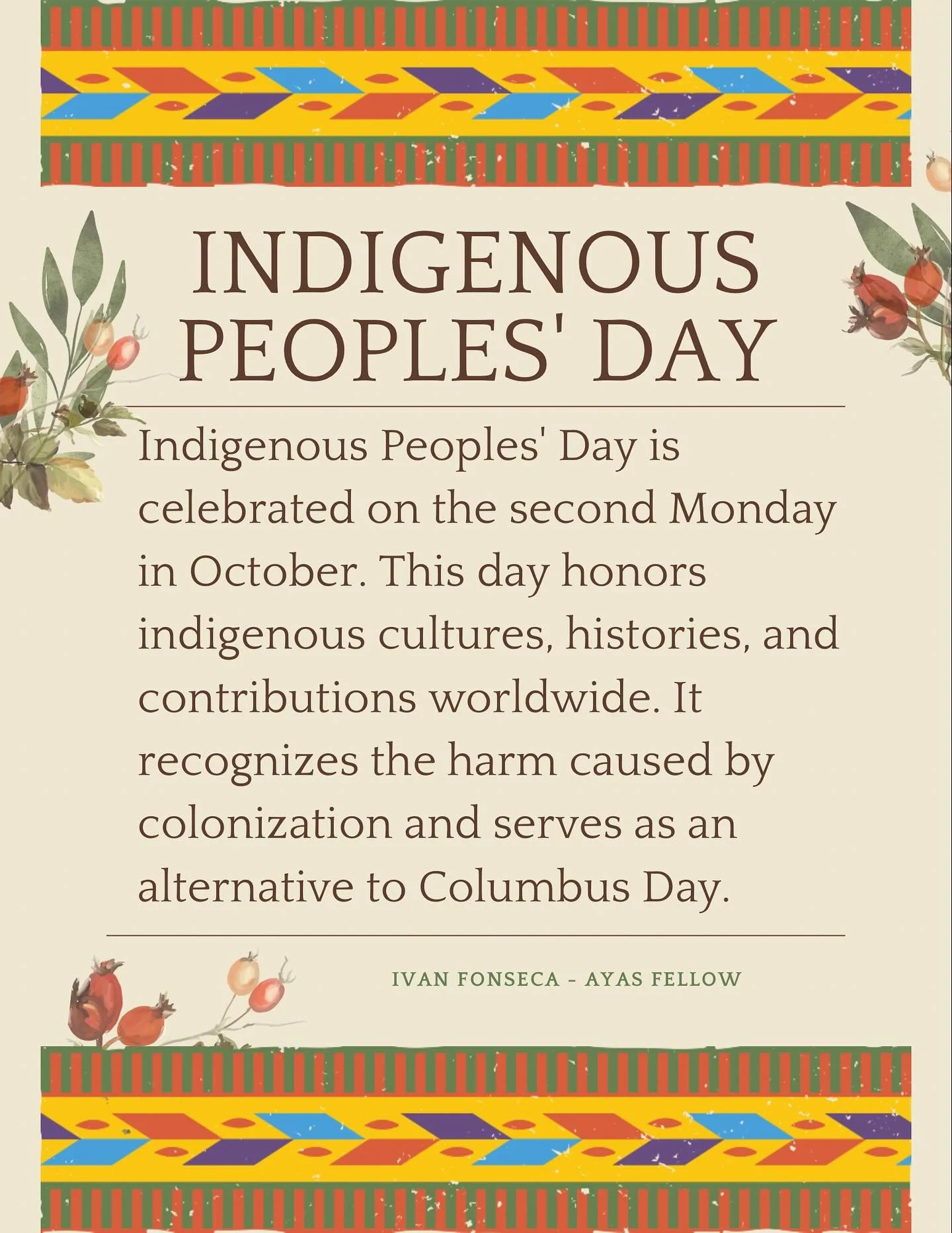 Honoring indigenous cultures, histories, and contributions worldwide. Happy Indigenous Peoples&rsquo; Day! #IndigenousPeoplesDay