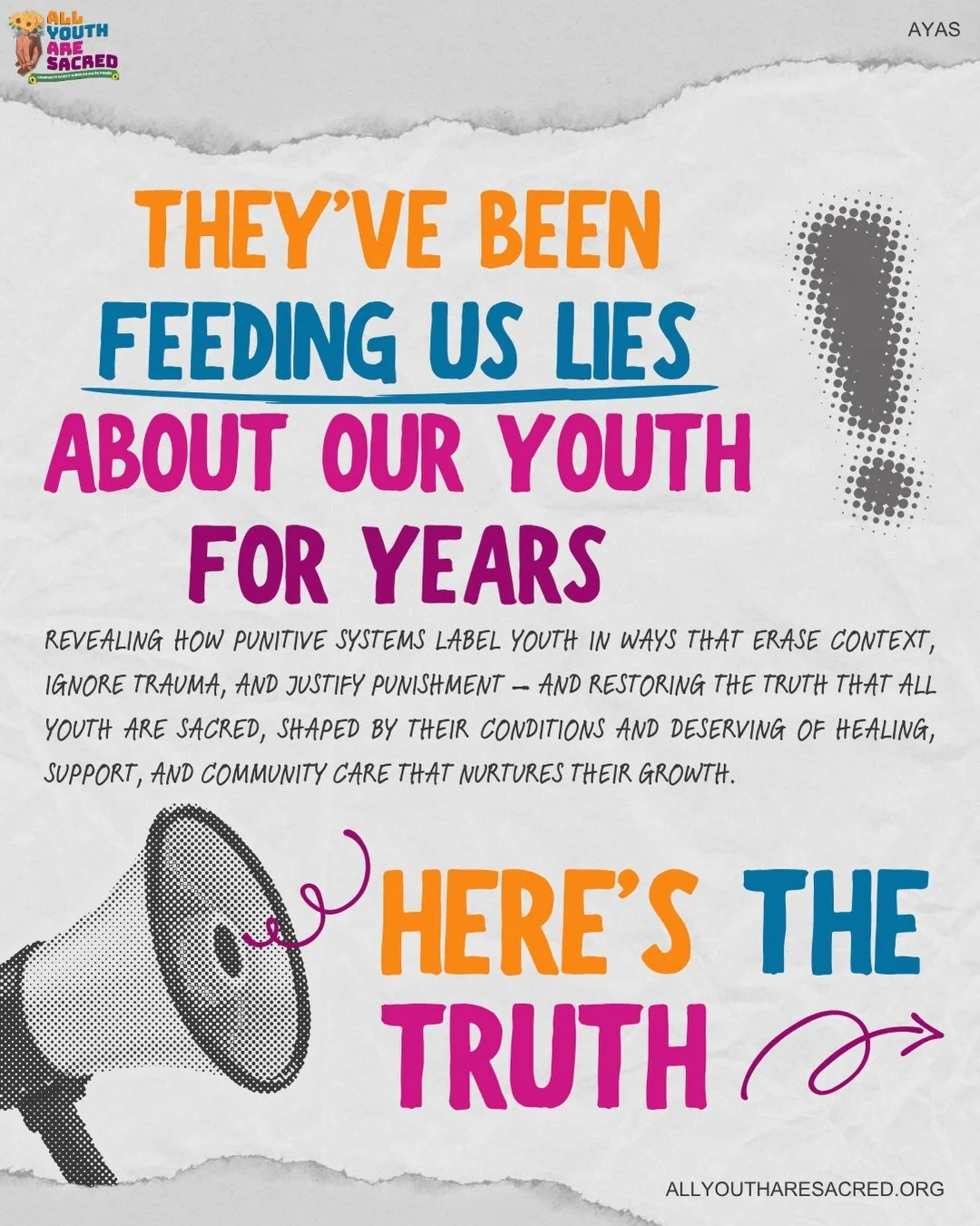 Dominant narratives are the stories society repeats until they feel like truth, even when they harm youth.

All Youth Are Sacred narrative framework reminds us of what&rsquo;s real: youth are whole, sacred, and deserving of support, not punishment.

