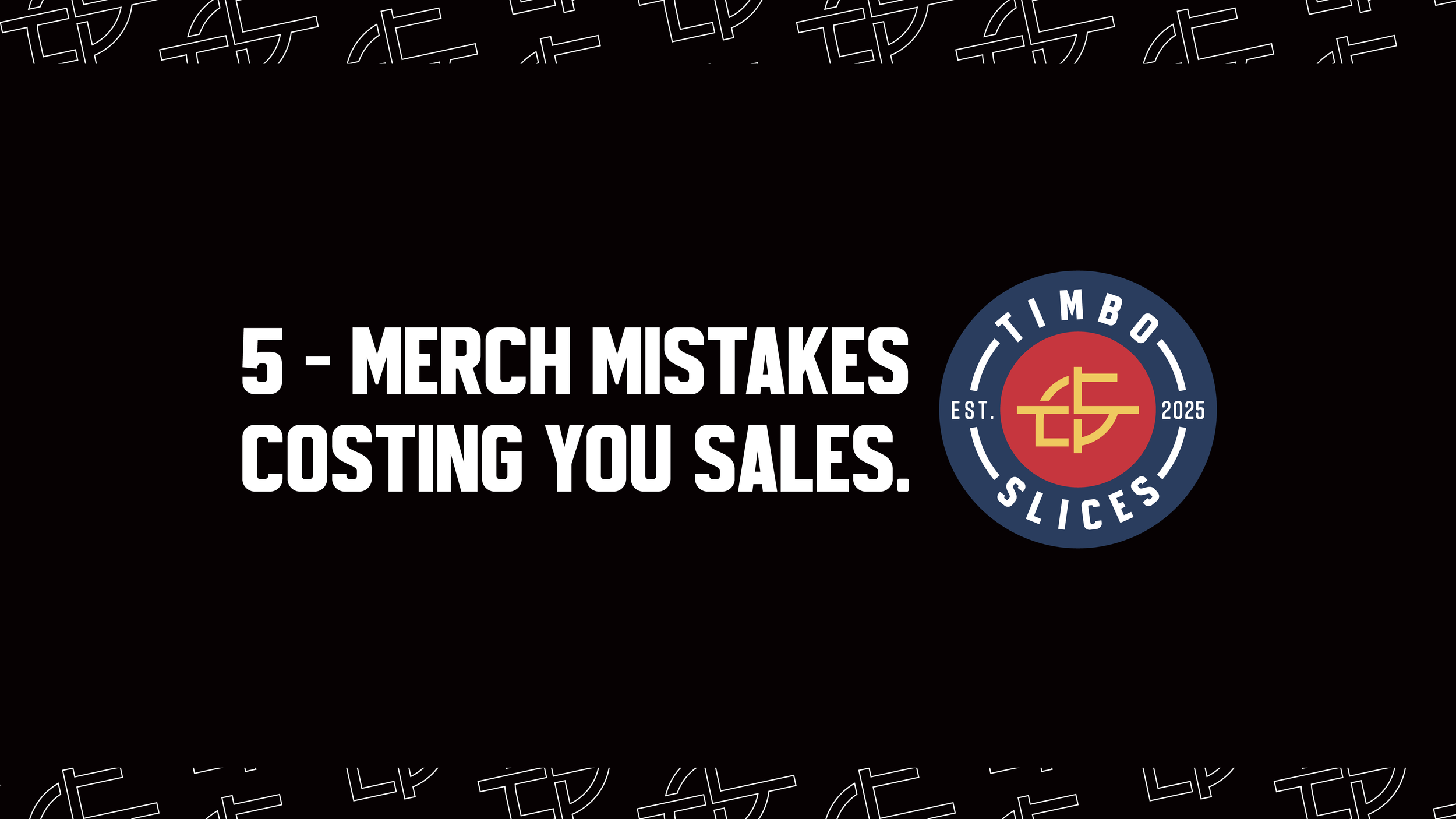 5 Merch Mistakes That Are Costing You Profit.