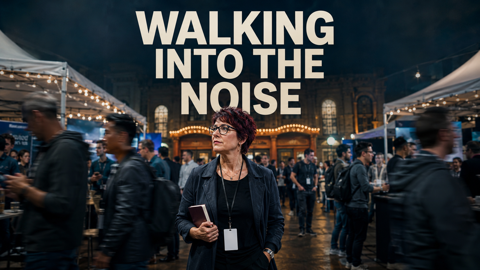 Walking Into the Noise