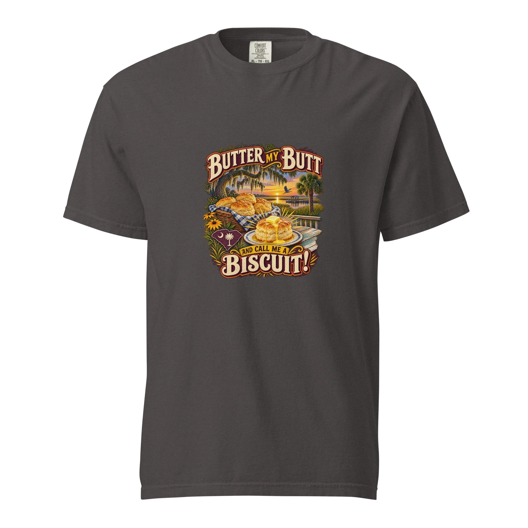 Butter My Butt Biscuit - South Carolina T-Shirt