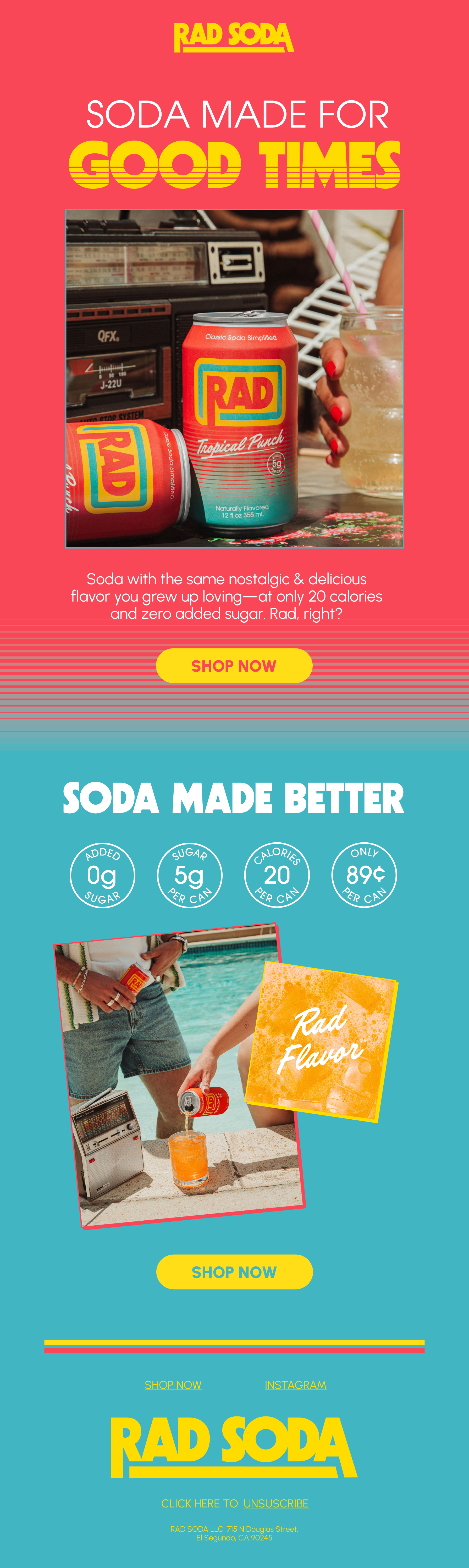 A colorful advertisement for Rad Soda featuring a can of Tropical Punch flavor, a person holding a Rad Soda drink with a straw, and text highlighting the soda's nostalgic taste and low calorie content.