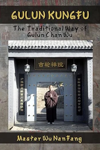 Gulun Kungfu: The Traditional Way of Gulun Chan Wu &mdash; book cover