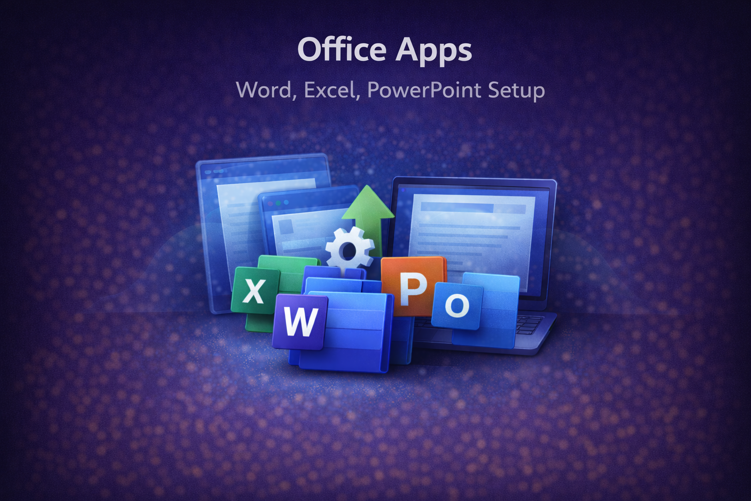 Microsoft Office apps illustration showing Word, Excel, and PowerPoint setup and configuration