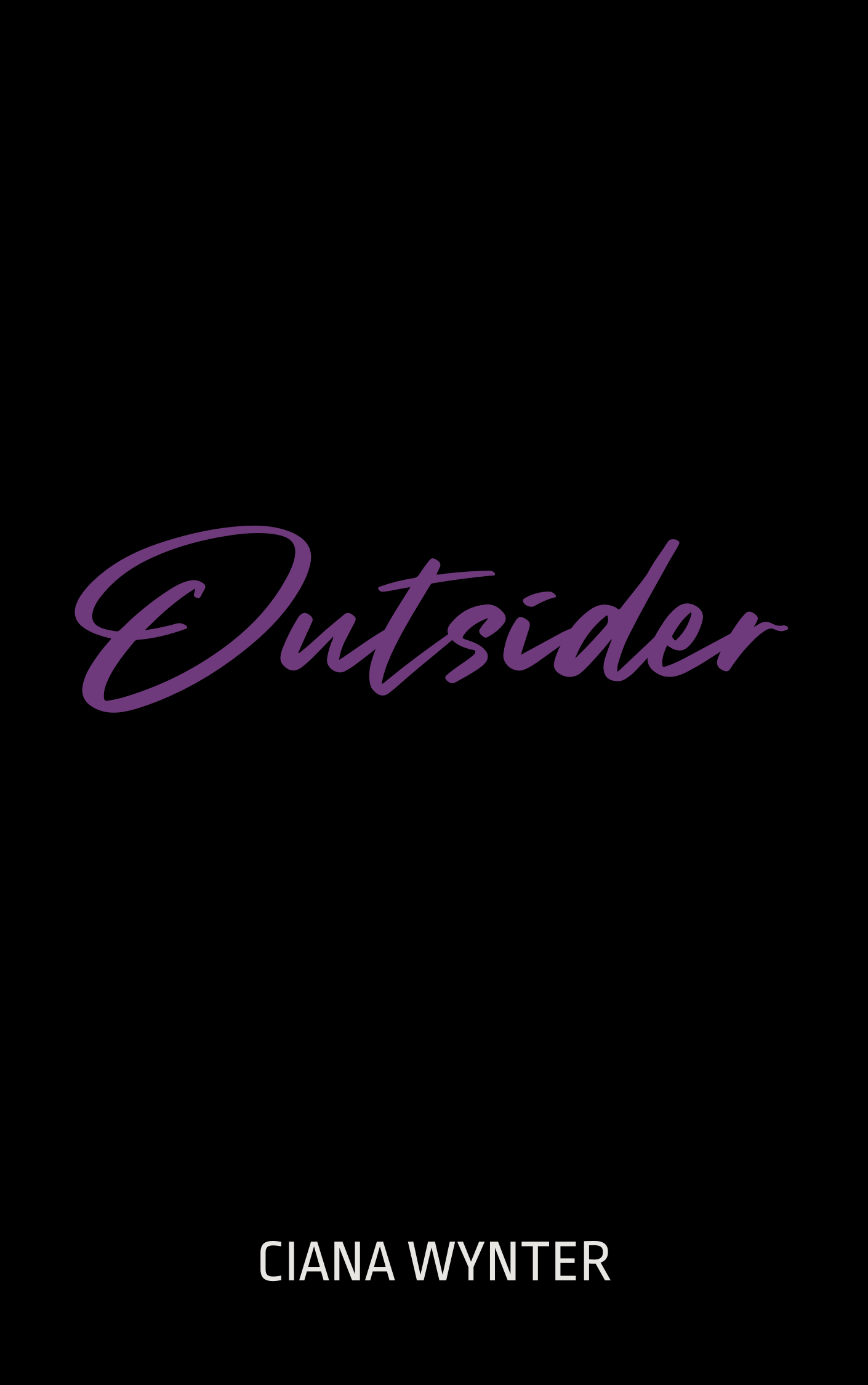 Book concept - Outsider by Ciana Wynter