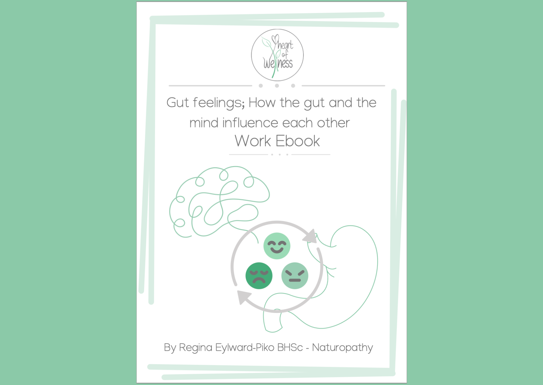 Gut Feelings; How The Gut and Mind Influence Each Other - Work Ebook