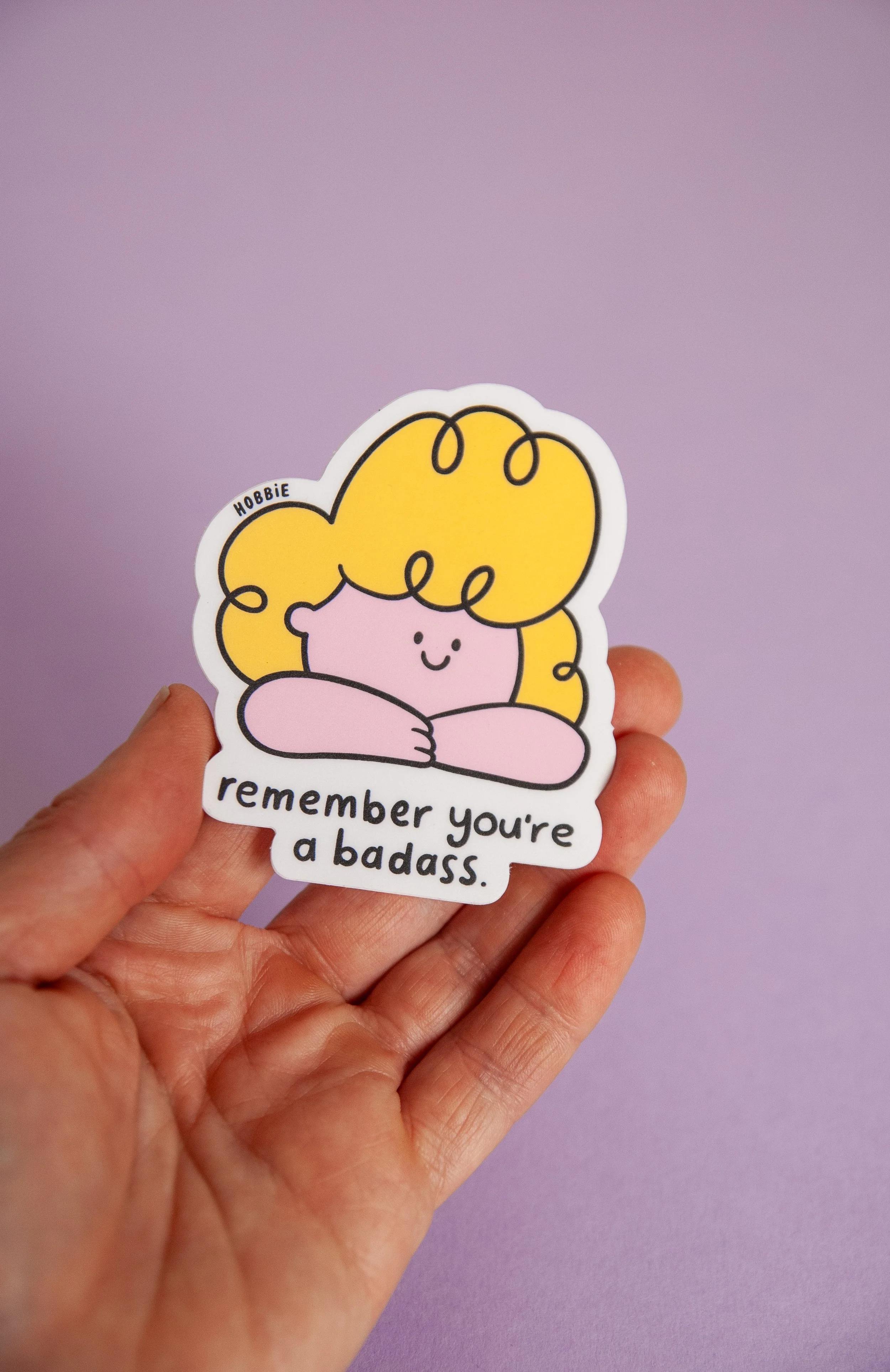 Remember You're a Badass Sticker